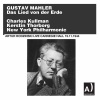 New York Philharmonic、Charles Kullman - Das Lied von der Erde: Das Trinklied vom Jammer der Erde