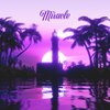 Milchomalefic - Miracle