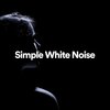 Calm White Noise、Loopable White Noise、Looping White Noise - Simple White Noise