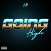 King Los - Going High (feat. King Los)(Explicit)