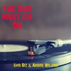 Sho Biz、ANDRE WILSON - Sho Must Go On (feat. Andre Wilson)(Explicit)