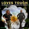 Anaya Weathers、Ms Yazz Roar、Ace Shyllon - Loves Touch