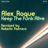 Alex Roque - Keep The Funk Alive (Original)