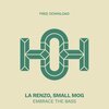 Small Mog、La Renzo - Embrace the Bass