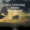 World Pregnant Music、Sleep Music、Zen Nature Library《Easy Listening Music and Rain Sound》[MP3/LRC]