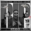 LAA LEE、Rico Tayla、Maestro Don - R.I.P Mi G