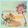 Jeff Myers - Living N Loving