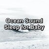Loopable Ocean Waves、Wave Sounds For Sleep、Deep Waves - Cool Ocean Waves With White Noise For Good and Deep Sleep
