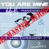 Marcel Blaeske、Manganelli V、THE NARO EXPERIMENT - You Are Mine (Marcel Blaeske Remix)