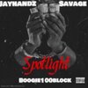 JayHandz、$Avage、boogie100blk、prod.by NXRTHROAD - spotlight (feat. $avage boogie100blk & prod.by NXRTHROAD)(Explicit)