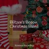 Xmas Party Ideas、Holiday Music Cast、Greatest Christmas Songs - Under the Mistletoe