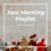 Jazz Morning Playlist、Chill Jazz-Lounge、Coffee House Classics - Jazz Mars