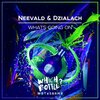 Neevald、Dzialach - Whats Going On (Radio Edit)