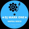 DJ Mark One - Napoli Disco