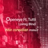 Rain Carnation、Openeye、Tutti - Loving blind (feat. Openeye & Tutti)(Rain Carnation Remix)