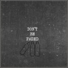 Raje - Don't Be Faded