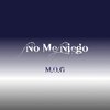 M.O.G - No Me Niego