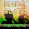Marc Slate、Ted Bridge - Party People (Radiocut)