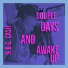 N.B.C. Ca$h - Couple Days And A Wake Up (Explicit)