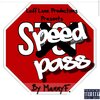 Manny F - Speed Pass (Explicit)