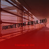 Treedogg Mr. ATM、Atm Lil Zay - Fortnite (Explicit)