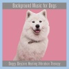 Dog Music Therapy、Dog Music Dreams、Dog Music - Puppy Bliss