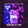 Diana Astrid、BATU、RZAH、TUNA - Pour It Up