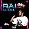 Deuce - Ra! (Explicit)