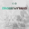 NOØN、Marie Bothmer、Wankelmut - Cross My Mind