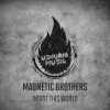 Magnetic Brothers - Channeling