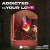 MRLN、Robbie Hutton、Mohammed Ouajih Elhadi、ROBERT DONALD HUTTON、Anzo Gronso - Addicted To Your Love