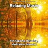 Relaxing Music by Terry Woodbead、Relaxing Spa Music、Yoga - Relaxing Music for Napping and Relaxing Pt. 1