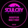 Backup Plan - Make It Right