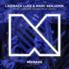 Sound Rush、Laidback Luke、Marc Benjamin - We're Forever (Sound Rush Remix)