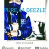 Pure A1 Deezle - Truth 2 Major DEEZY (Explicit)