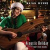 Maiah Wynne、Skip Vonkuske of Portland Cello Project - Feels Like Christmas (feat. Skip Vonkuske of Portland Cello Project)(Acoustic)