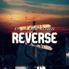 RapNation Mixtapes、D9 Da Choppa、Katie Roman - Reverse (feat. D9 Da Choppa & Katie Roman)(Explicit)