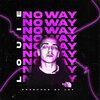 Louie Kiddo、Lef、888ioannis - No Way (Explicit)