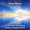 Relaxing Music by Terry Woodbead、Relaxing Music、Yoga - Slow Music to Calm Down Pt. 1