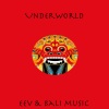 EeV、Bali - Underworld mix
