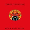 EeV、Bali - three times king