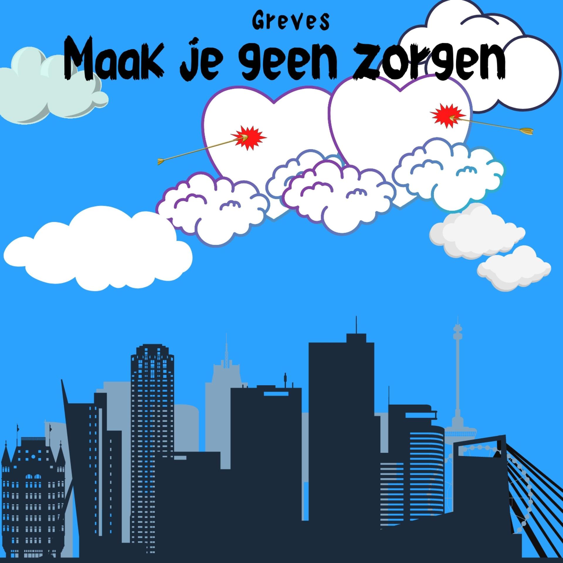 Greves - Maak je geen zorgen (Explicit)
