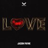 Jason Payne - LOVE