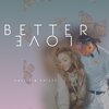 Haylie Nichole、Drizzy - Better Love (feat. Drizzy)(Explicit)