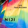 ICHI、NOZAKA - NIJI (feat. NOZAKA)