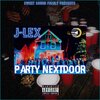 Sweet Sound MusiQ、J-Lex - Party Nextdoor (feat. J-Lex)(Explicit)