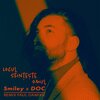 DOC、Smiley(斯麦丽) - Locul sfinteste omul (Paul Damixie Remix)