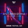OverLine、Tony Igy - Astronomia (Never Go Home)(OverLine Festival Mix)