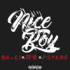 兴隆、Psycho - Nice Boy