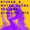 Ryuken、mutya buena - The One (Acoustic)